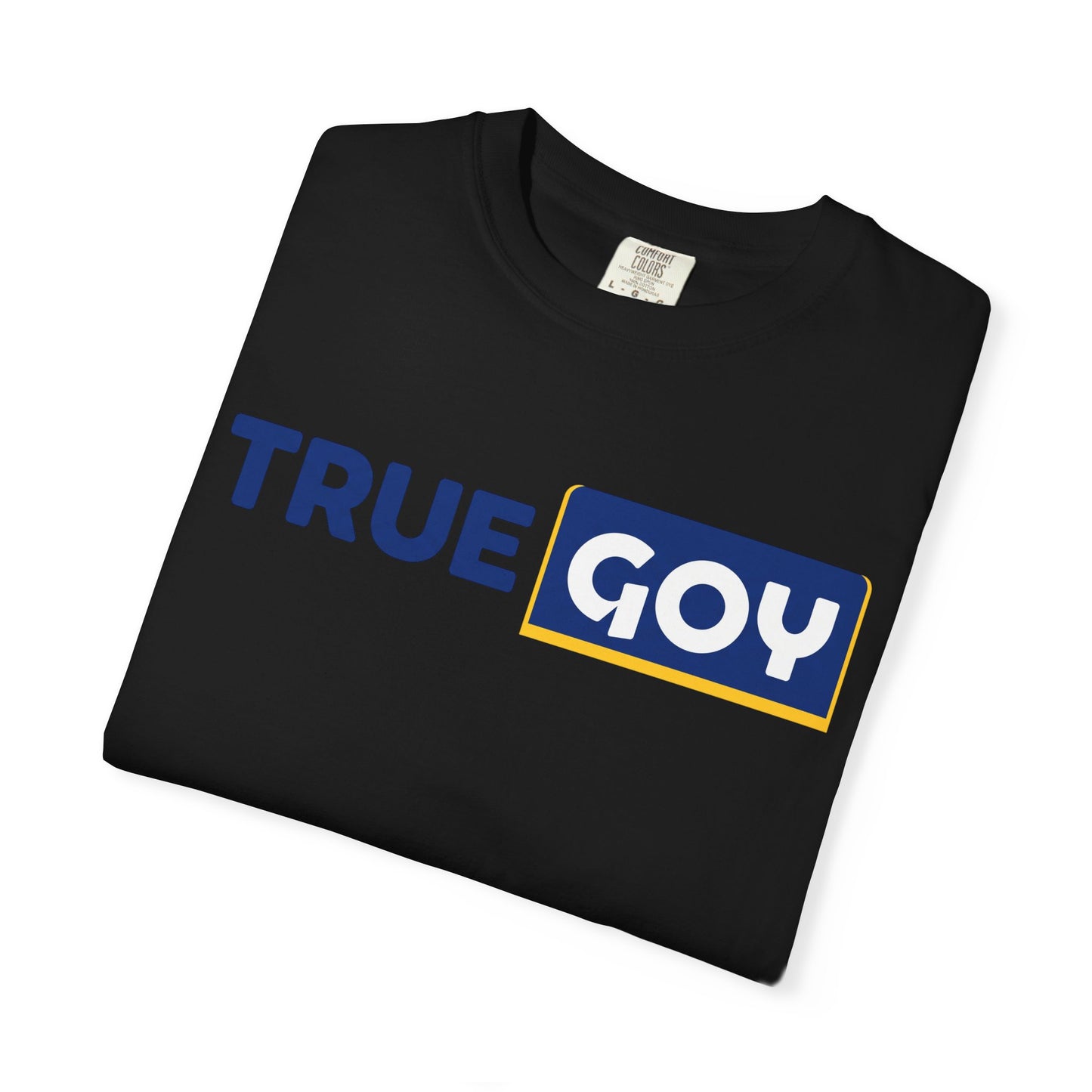 True Goy Graphic T-Shirt