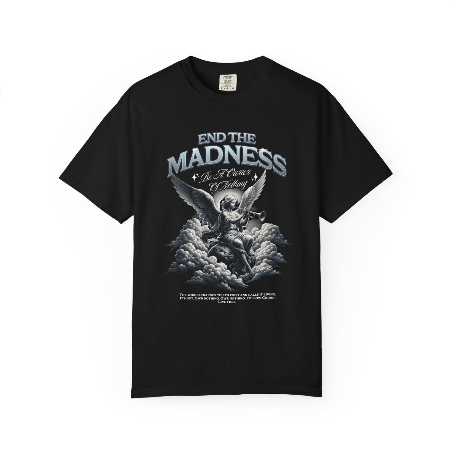 End The Madness T-Shirt