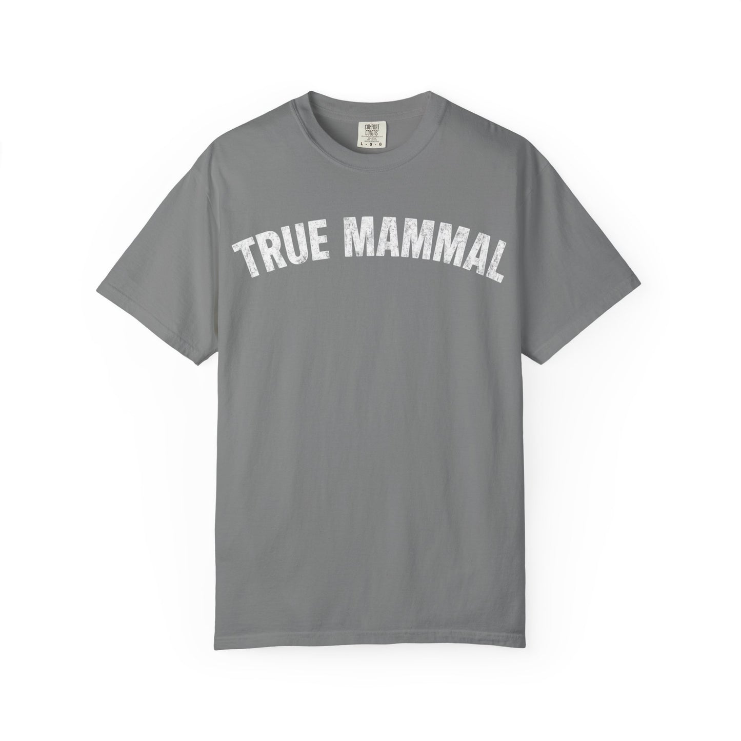 True Mammal T-Shirt