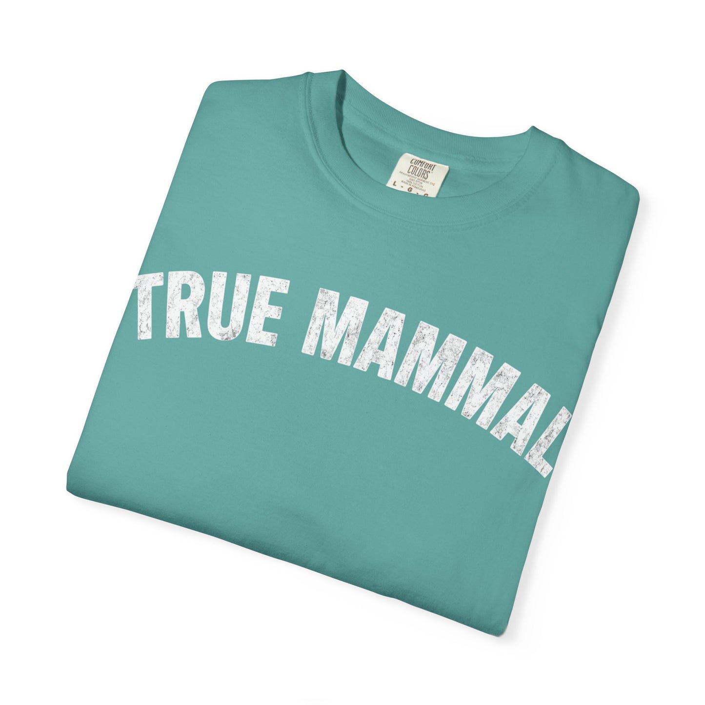 True Mammal T-Shirt