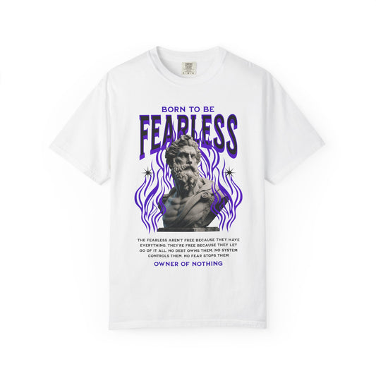Born To Be Fearless T-Shirt
