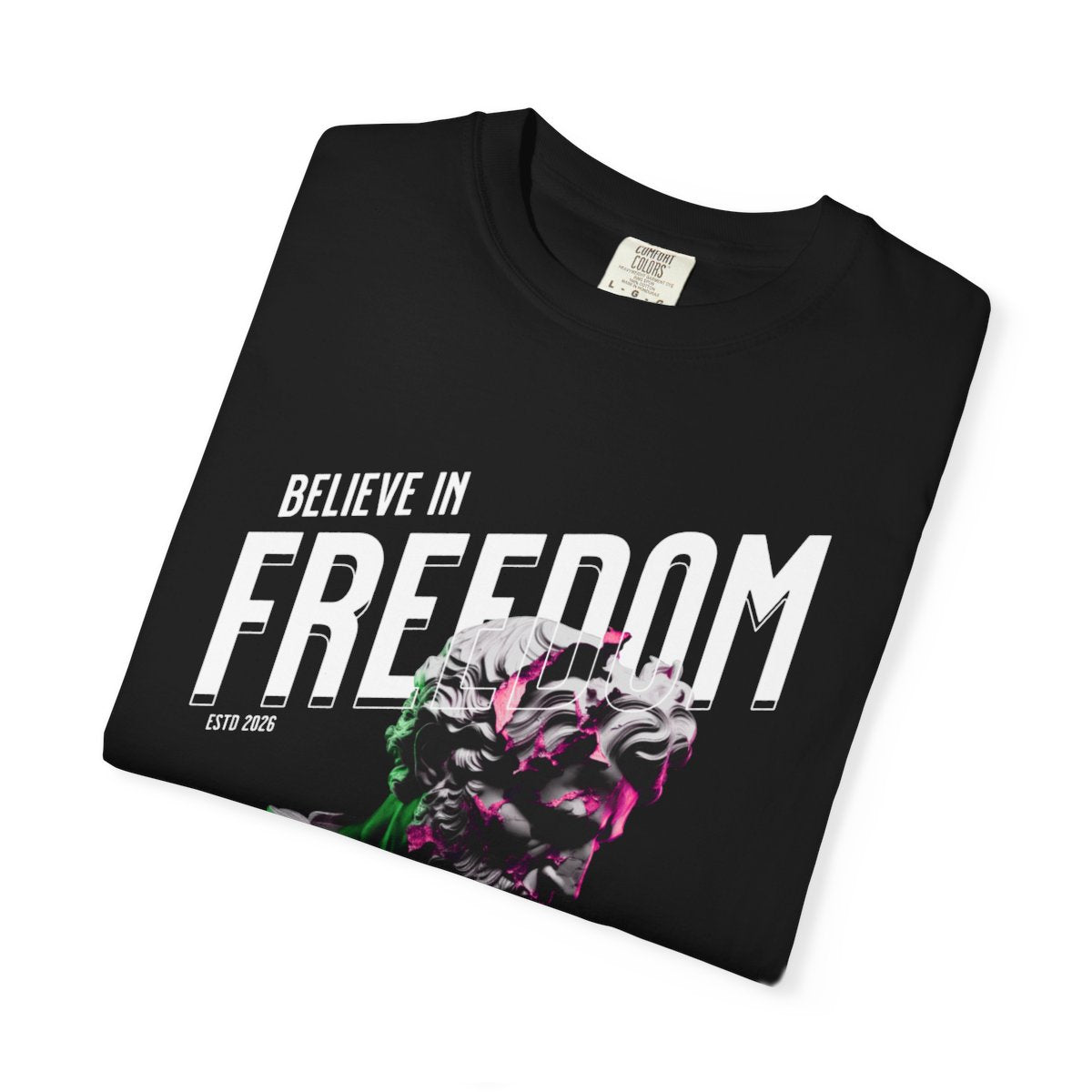 Believe In Freedom T-Shirt