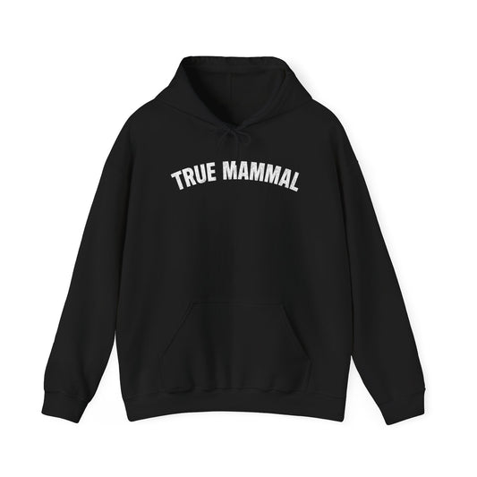 True Mammal Hoodie
